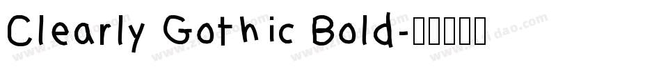 Clearly Gothic Bold字体转换